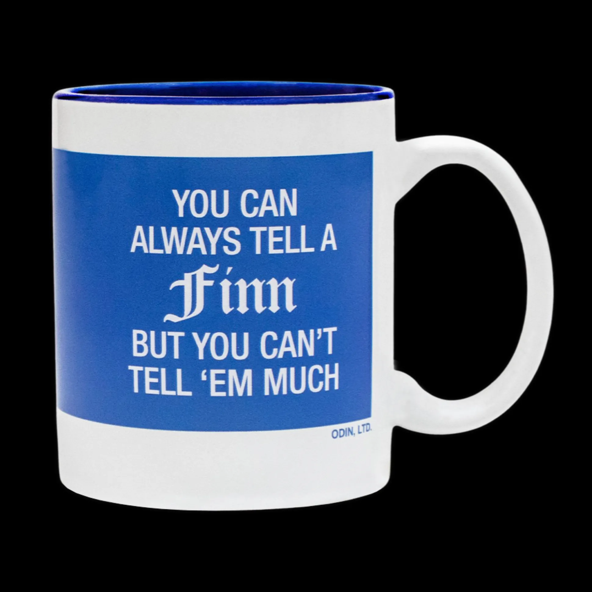 Finnish Coffee Mug - You Can Always Tell A Finn But You Can't Tell 'Em Much