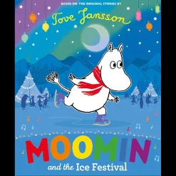 Moomin and the Ice Festival (Ages 3-7)